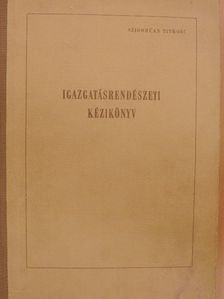 Faludi György - Igazgatásrendészeti kézikönyv [antikvár]