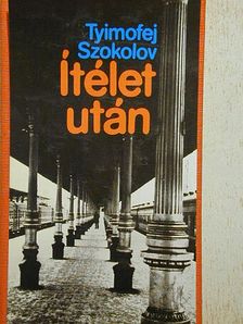 Tyimofej Szokolov - Ítélet után [antikvár]