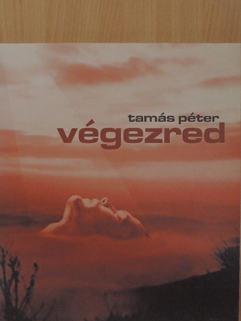 Tamás Péter - Végezred [antikvár]