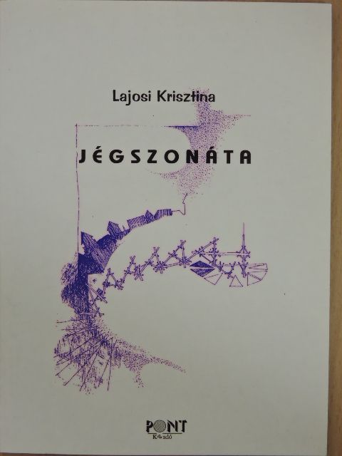 Lajosi Krisztina - Jégszonáta [antikvár]