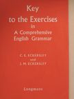 C. E. Eckersley - Key to the Exercises in A Comprehensive English Grammar [antikvár]
