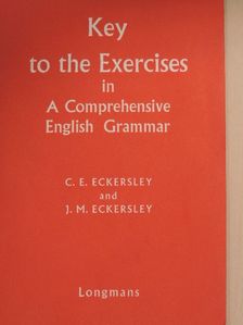 C. E. Eckersley - Key to the Exercises in A Comprehensive English Grammar [antikvár]