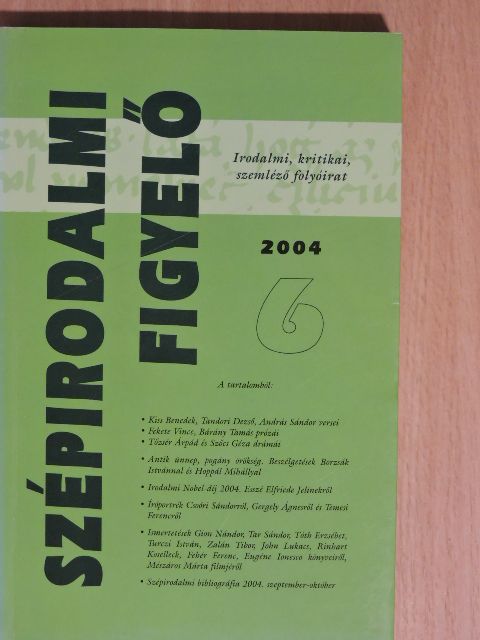 András Sándor - Szépirodalmi figyelő 2004/6. [antikvár]
