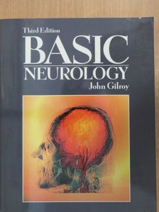 John Gilroy - Basic Neurology [antikvár]