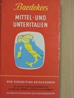 Dr. Dietrich Baedeker - Mittel- und Unteritalien [antikvár]