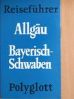 Kornelius Riedmiller - Allgäu/Bayerisch-Schwaben [antikvár]