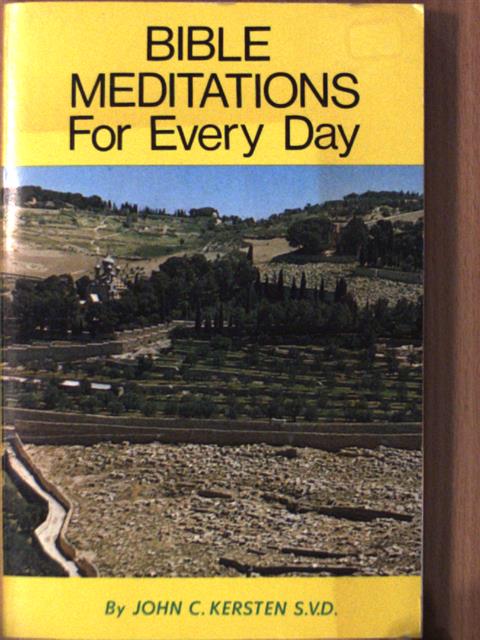 John C. Kersten - Bible Meditations for Every Day [antikvár]