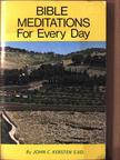 John C. Kersten - Bible Meditations for Every Day [antikvár]