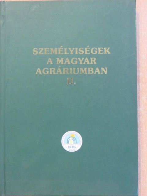 Balázs Ervin - Személyiségek a magyar agráriumban II. [antikvár]