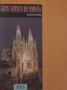 I. Argerich - Die Gotik in Spanien [antikvár]