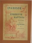 Bakay Dezső - Iparosok évkönyve és naptára az 1887-ik közönséges évre [antikvár]