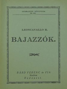 Leoncavallo Ruggiero - Bajazzók [antikvár]