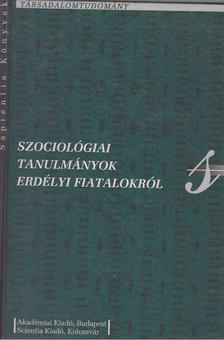 Sorbán Angella - Szociológiai tanulmányok erdélyi fiatalokról [antikvár]