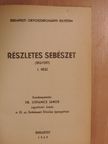 Dr. Bárdosi Zoltán - Részletes sebészet I. [antikvár]
