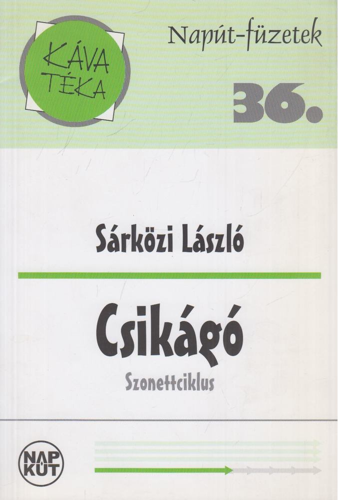 Sárközi László - Csikágó [antikvár]