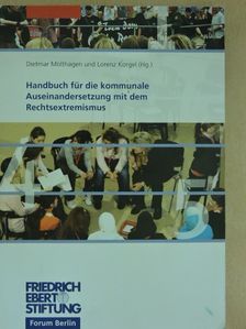 Handbuch für die kommunale Auseinandersetzung mit dem Rechtsextremismus [antikvár]