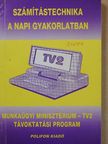 Dr. Bánhidai Ágnes - Számítástechnika a napi gyakorlatban (dedikált példány) [antikvár]