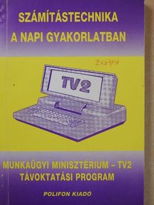 Dr. Bánhidai Ágnes - Számítástechnika a napi gyakorlatban (dedikált példány) [antikvár]