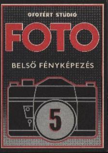 Hász András - Belső fényképezés [antikvár]