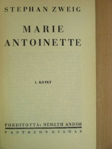 Stephan Zweig - Marie Antoinette I-II. [antikvár]