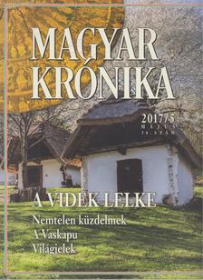 Bencsik Gábor - Magyar Krónika 2017/5. május 36. szám [antikvár]