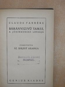 Claude Farrére - Bárányszivü Tamás, a jószerencse lovagja [antikvár]