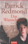 Redmond, Patrick - Das Wunschspiel [antikvár]