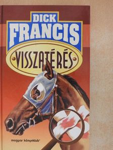 Dick Francis - Visszatérés [antikvár]