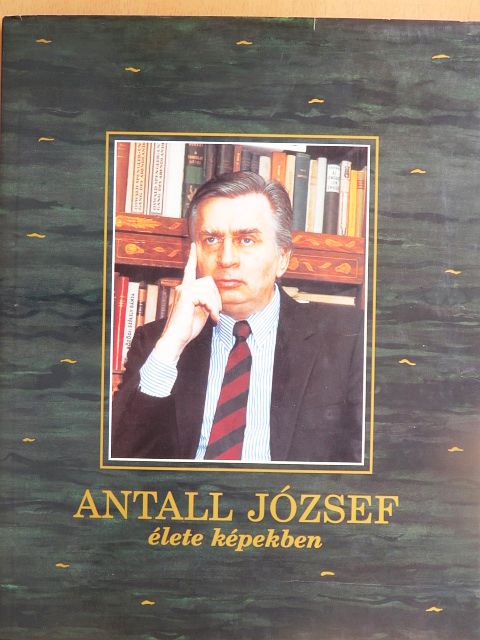Antall József élete képekben [antikvár]