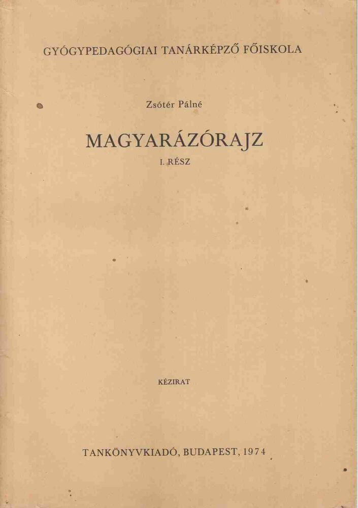 Zsótér Pálné - Magyarázórajz I. [antikvár]