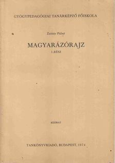Zsótér Pálné - Magyarázórajz I. [antikvár]