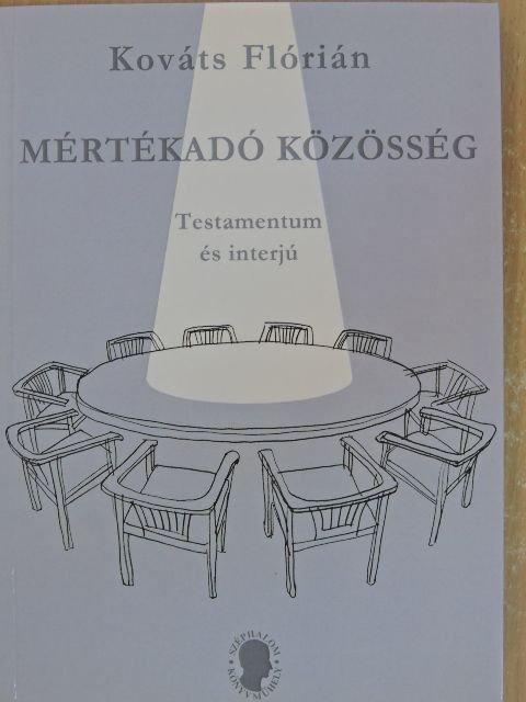 Kováts Flórián - Mértékadó közösség [antikvár]