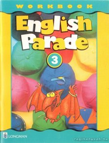 English Parade 3 Workbook [antikvár]