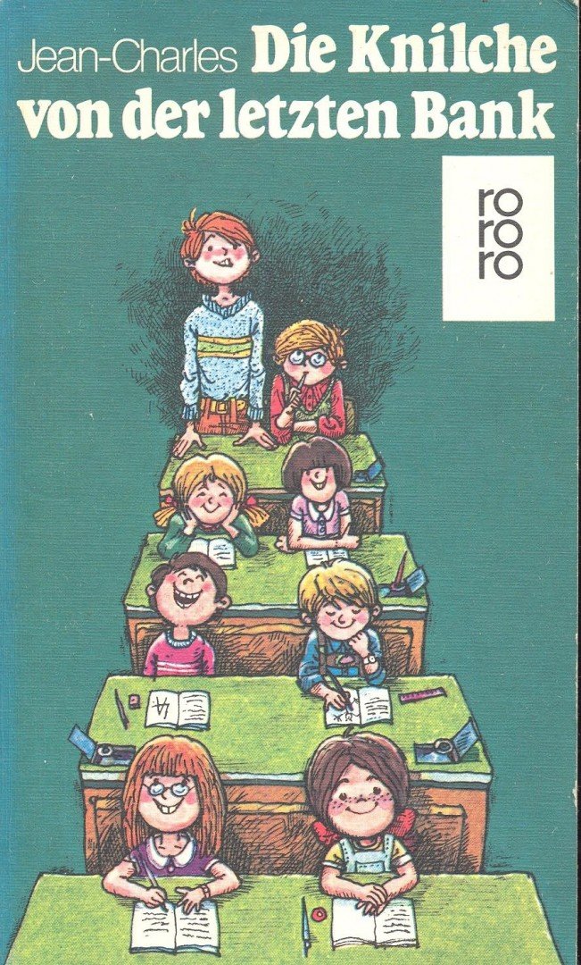 JEAN-CHARLES - Die Knilche von der letzten Bank - Aus Kindermund und Pennälerheften [antikvár]