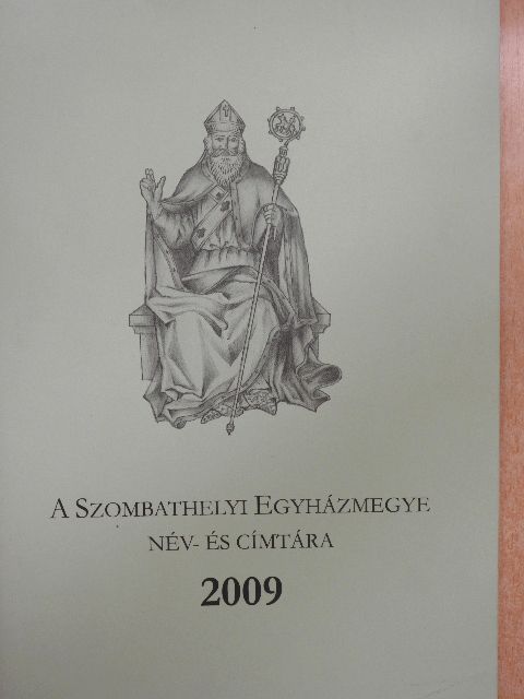 A Szombathelyi Egyházmegye név- és címtára 2009. [antikvár]