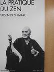 Taisen Deshimaru - La Pratique du Zen [antikvár]