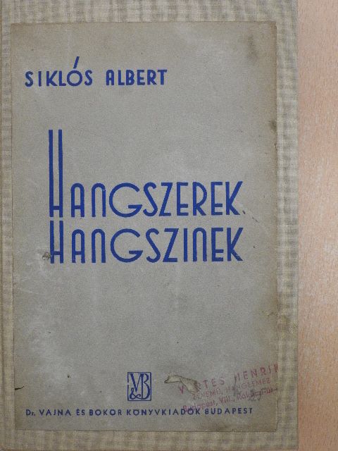 Siklós Albert - Hangszerek/Hangszinek [antikvár]