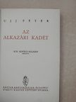Ujj Péter - Az alkazári kadét [antikvár]