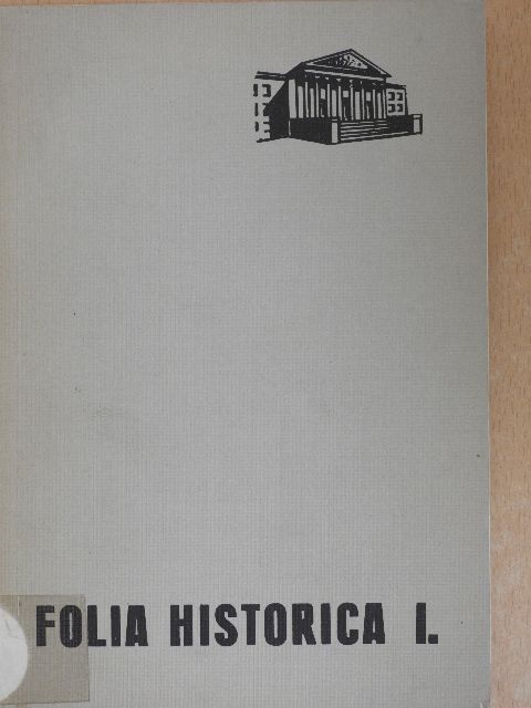 Cennerné Wilhelmb Gizella - Folia historica I. [antikvár]