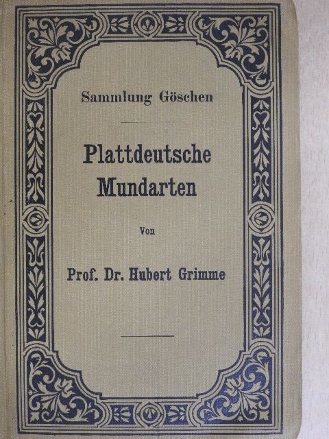 Dr. Hubert Grimme - Plattdeutsche Mundarten [antikvár]
