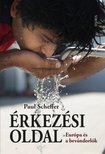 Paul Scheffer - Érkezési oldal - Európa és a bevándorlók [antikvár]