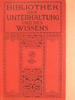 Fr. D. Kühne - Bibliothek der Unterhaltung und des Wissens 1912/1. (gótbetűs) [antikvár]