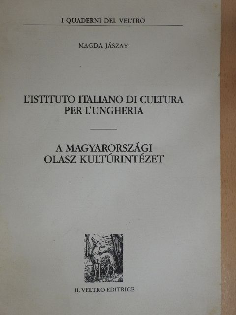 Jászay Magda - A Magyarországi Olasz Kultúrintézet [antikvár]