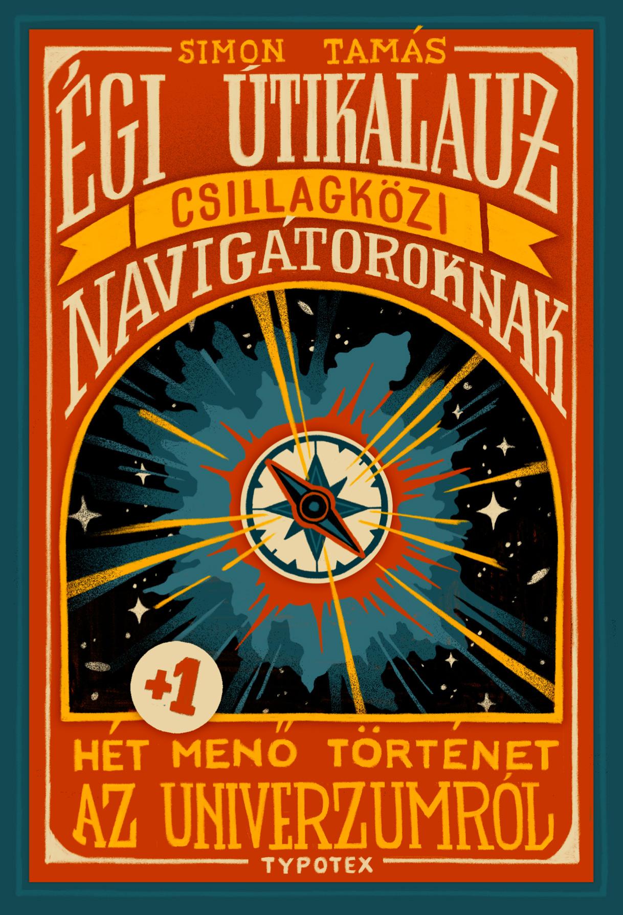 Simon Tamás - Égi útikalauz csillagközi navigátoroknak
