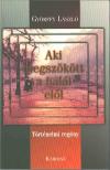 GYÖRFFY LÁSZLÓ - Aki megszökött a halál elől (dedikált) [antikvár]