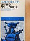 Ernst Bloch - Spirito dell'utopia [antikvár]