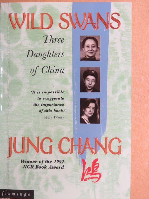 Jung Chang - Wild Swans [antikvár]