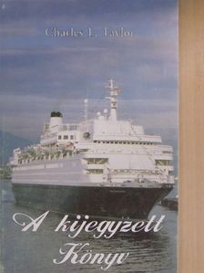 Charles L. Taylor - A kijegyzett Könyv [antikvár]
