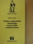 Faragó Anna - Ciklikus nukleotidok jelentősége a hormonális szabályozásban [antikvár]