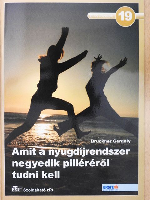 Brückner Gergely - Amit a nyugdíjrendszer negyedik pilléréről tudni kell [antikvár]